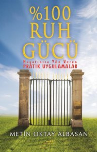 100 Ruh Gücü Metin Oktay Albasan Şira Yayınları