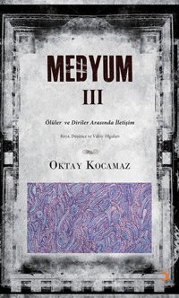 Medyum III Oktay Kocamaz Cinius