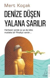 Denize Düşen Yalana Sarılır Mert Koçak Destek Yayınları