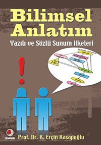 Bilimsel Anlatım - Yazılı ve Sözlü Sunum İlkeleri Erçin Kasapoğlu Sinemis Yayınları