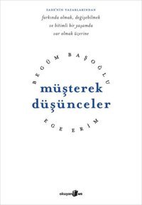 Müşterek Düşünceler Begüm Başoğlu Okuyan Us Yayınları