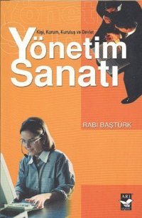 Yönetim Sanatı Rabi Baştürk Arı Sanat Yayınevi