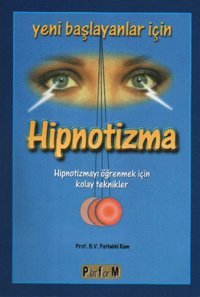 Yeni Başlayanlar İçin Hipnotizma Kolektif Platform Yayınları