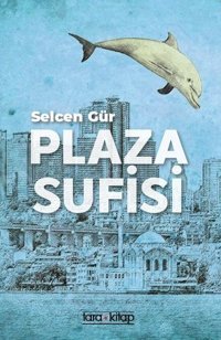 Plaza Sufisi Selcen Gür Tara Kitap