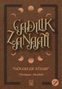 Cadılık Zanaatı - Gölgeler Kitabı Dirahşan Akınözü Luna Yayınları