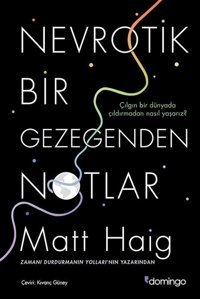 Nevrotik Bir Gezegenden Notlar Matt Haig Domingo Yayınevi