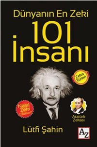 Dünyanın En Zeki 101 İnsanı Lütfi Şahin Az Kitap