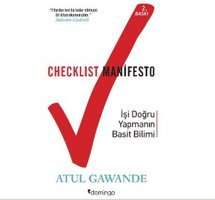 Checklist Manifesto - İşi Doğru Yapmanın Basit Bilimi Atul Gawande Domingo Yayınevi