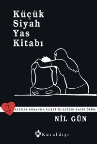 Küçük Siyah Yas Kitabı Nil Gün Kuraldışı Yayınları