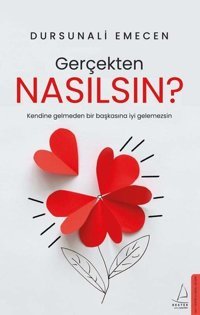 Gerçekten Nasılsın? DursunAli Emecen Destek Yayınları