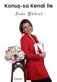 Konuşsa Kendi İle Seda Yüksel İkinci Adam Yayınları