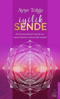 İyilik Sende Ayşe Tolga Destek Yayınları