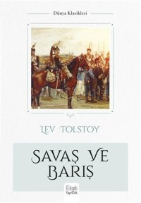 Savaş ve Barış Lev Nikolayeviç Tolstoy Bilgili Yayıncılık
