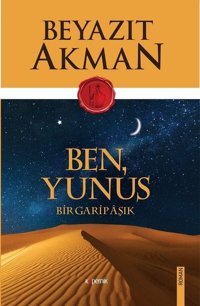 Ben Yunus-Bir Garip Aşık Beyazıt Akman Kopernik Kitap