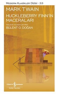 Huckleberry Finn'in Maceraları Mark Twain İş Bankası Kültür Yayınları