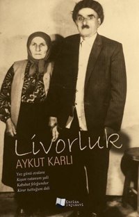 Livorluk Aykut Karlı Karina Yayınevi