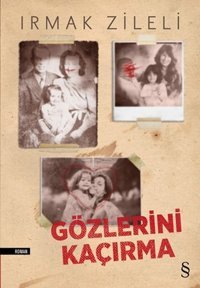 Gözlerini Kaçırma Irmak Zileli Everest Yayınları