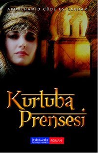 Kurtuba Prensesi Abdülhamid Cûde es-Sahhar İnkılab Yayınları
