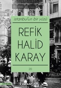 İstanbul'un Bir Yüzü Refik Halid Karay İnkılap Kitabevi