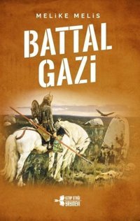 Battal Gazi Melike Melis Kitap Otağı Yayınevi