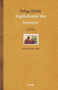 Evliya Çelebi Seyahatname'den Seçmeler Beyan Yayınları