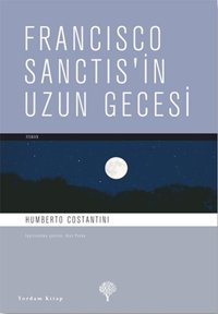 Francisco Sanctis'in Uzun Gecesi Humberto Costantini Yordam Kitap