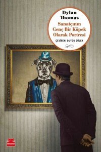 Sanatçının Genç Bir Köpek Olarak Portresi Dylan Thomas Kırmızı Kedi