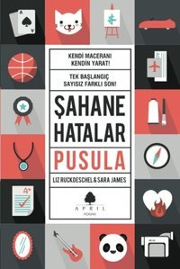 Şahane Hatalar Pusula Sara James, Liz Ruckdeschel April Yayıncılık