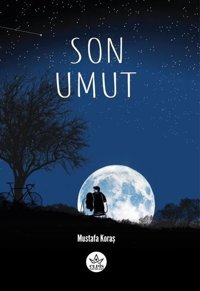 Son Umut Mustafa Koraş Elpis Yayınları