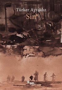 Sin Türker Ayyıldız Sel Yayıncılık