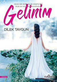 Gelinim Dilek Taygun Yediveren Yayınları
