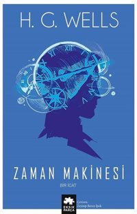 Zaman Makinesi H.G. Wells Eksik Parça Yayınları
