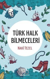 Türk Halk Bilmeceleri Naki Tezel Alfa Yayıncılık