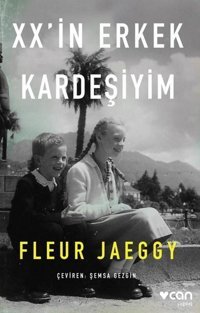 XXin Erkek Kardeşiyim Fleur Jaeggy Can Yayınları