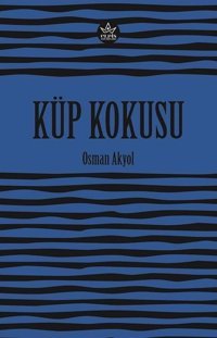 Küp Kokusu Osman Akyol Elpis Yayınları
