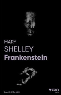 Frankenstein-Fotoğraflı Klasik Mary Shelley Can Yayınları