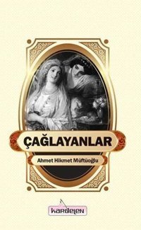 Çağlayanlar Ahmet Hikmet Müftüoğlu Kardelen Yayınları