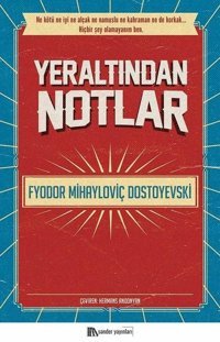 Yeraltından Notlar Fyodor Mihayloviç Dostoyevski Sander Yayınları