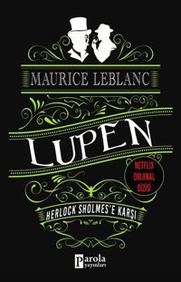 Arsen Lüpen - Herlock Sholmese Karşı Maurice Leblanc Parola Yayınları