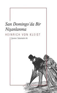 San Domingo'da Bir Nişanlanma Heinrich Von Kleist Dekalog Yayınları