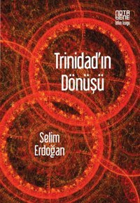 Trinidad'ın Dönüşü Selim Erdoğan Nota Bene Yayınları
