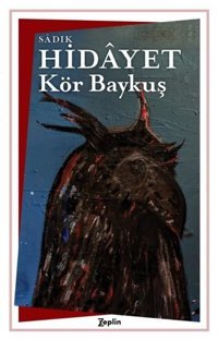 Kör Baykuş Sadık Hidayet Zeplin Kitap