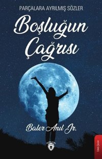 Boşluğun Çağrısı Baler Anıl Dorlion Yayınevi