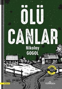 Ölü Canlar Nikolay Vasilyeviç Gogol Yediveren Yayınları