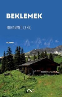 Beklemek Muhammed Çekiç Bengisu Yayınları