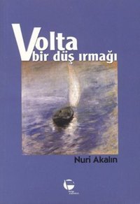 Volta Nuri Akalın Belge Yayınları