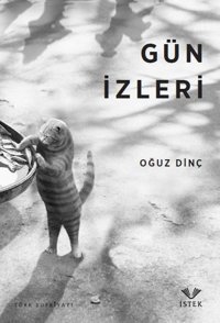 Gün İzleri Oğuz Dinç İstek