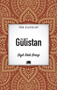 Gülistan Şeyh Sadi Ema Kitap