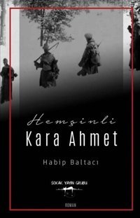 Hemşinli Kara Ahmet Habip Baltacı Sokak Kitapları Yayınları
