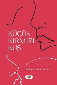 Küçük Kırmızı Kuş Serra Alona Saltık Tilki Kitap